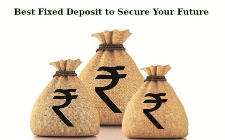 6 Tips To Get The Best Fixed Deposit To Secure Your Future