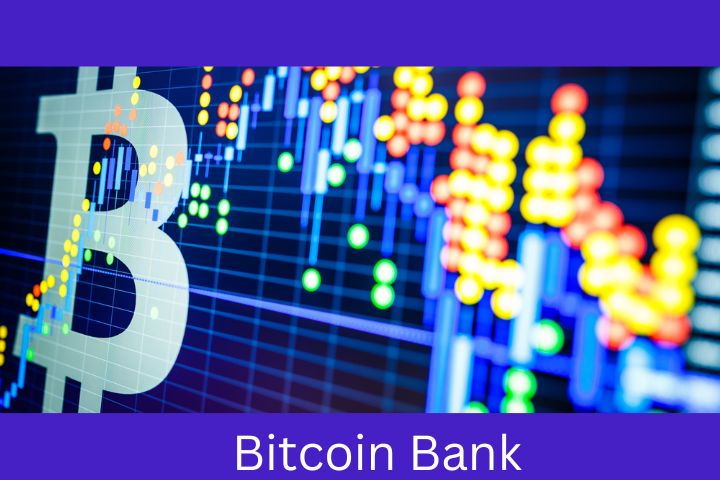 Bitcoin Bank And Its Key Features